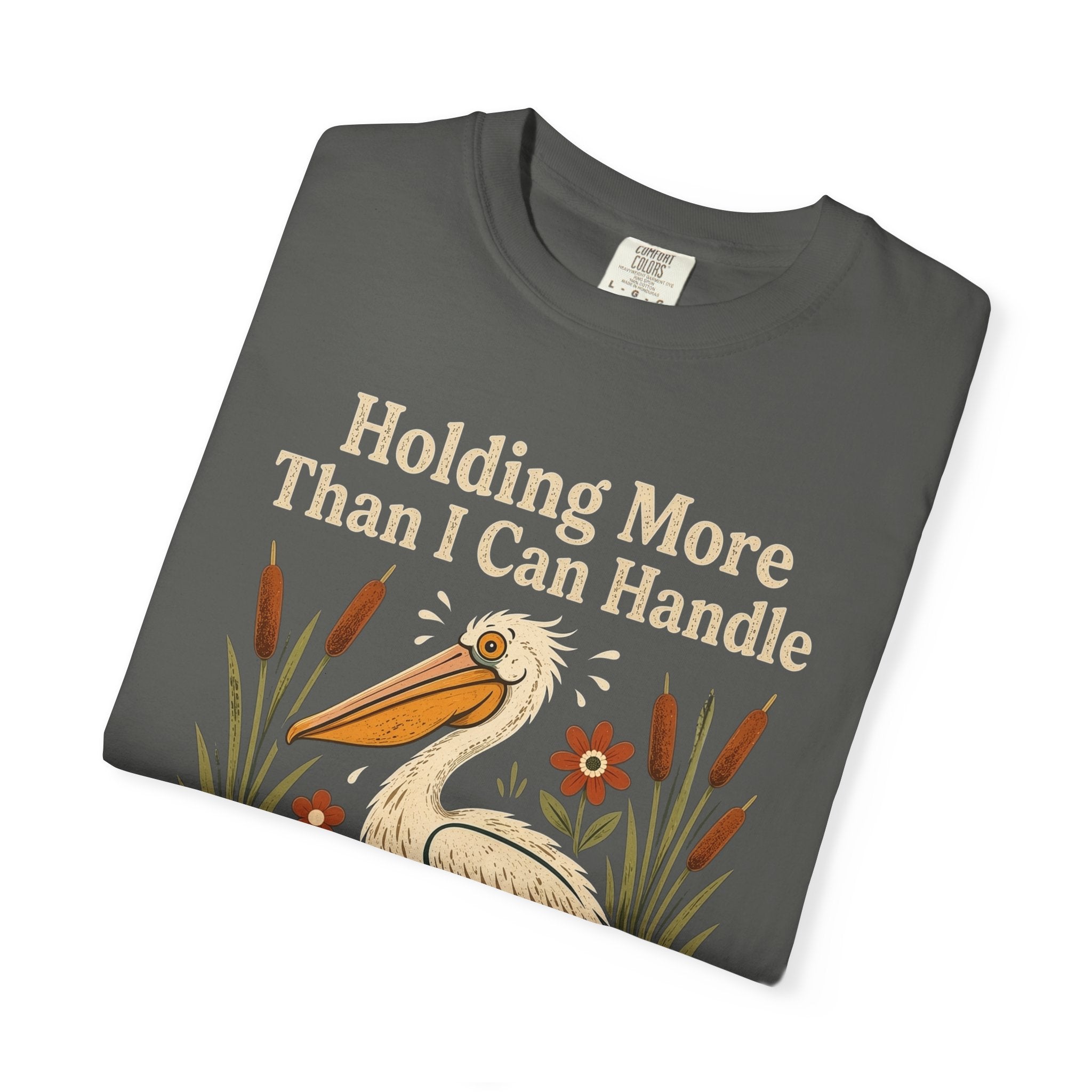 More Than I Can Handle T-Shirt