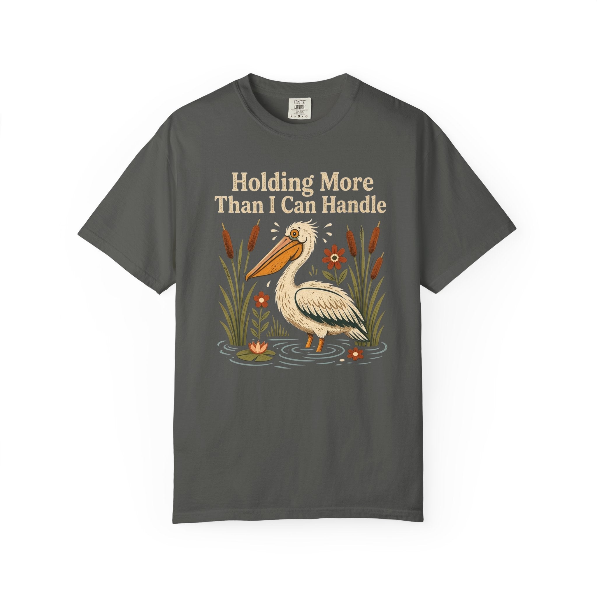 More Than I Can Handle T-Shirt