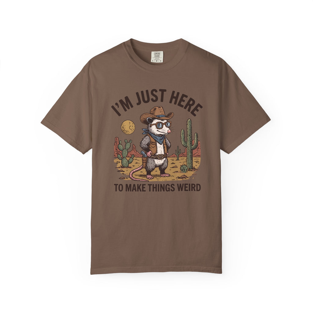 I'm Just Here To Make Things Weird Possum T-Shirt