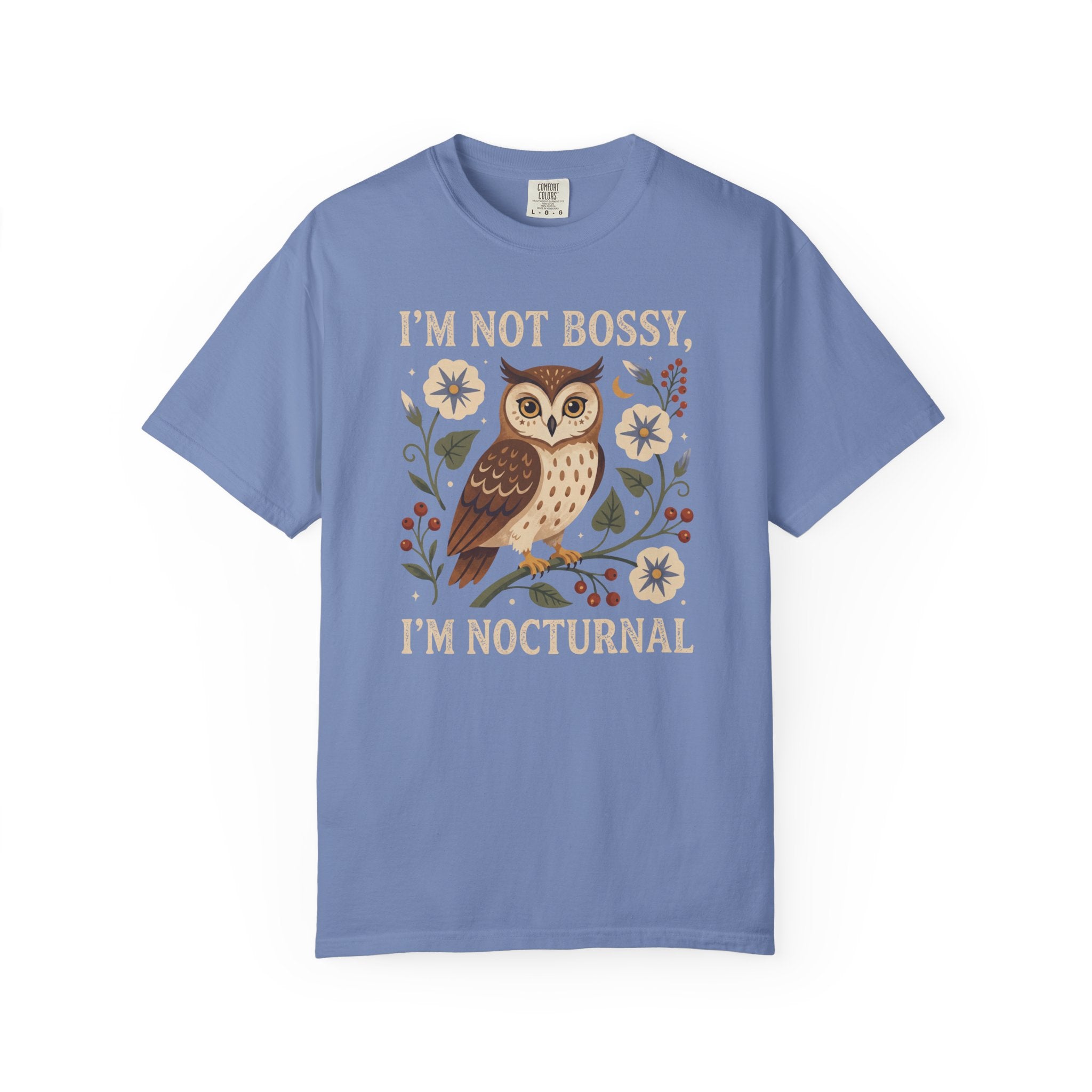 I'm Not Bossy, I'm Nocturnal Owl T-Shirt