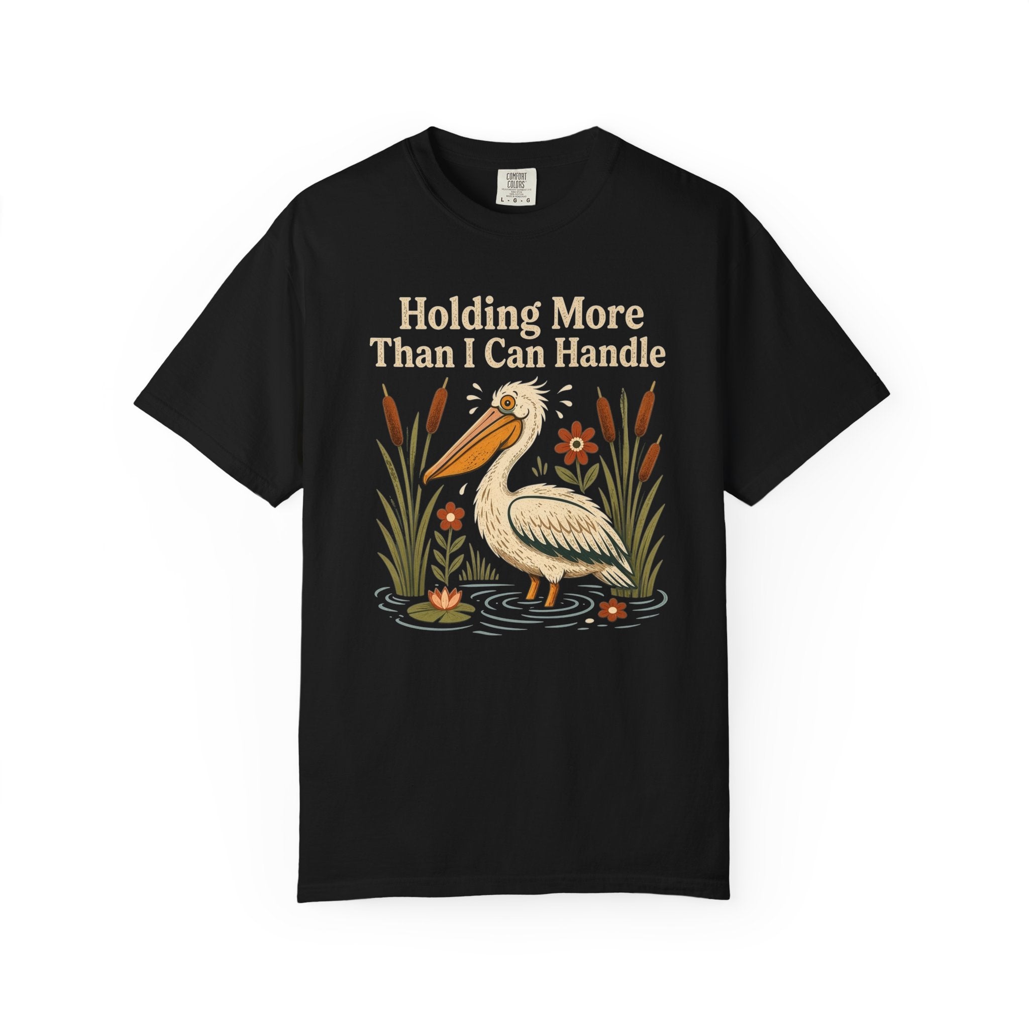 More Than I Can Handle T-Shirt