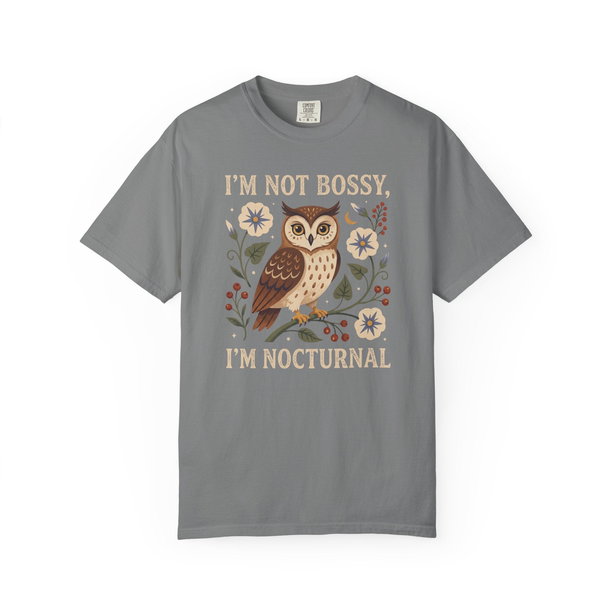 I'm Not Bossy, I'm Nocturnal Owl T-Shirt