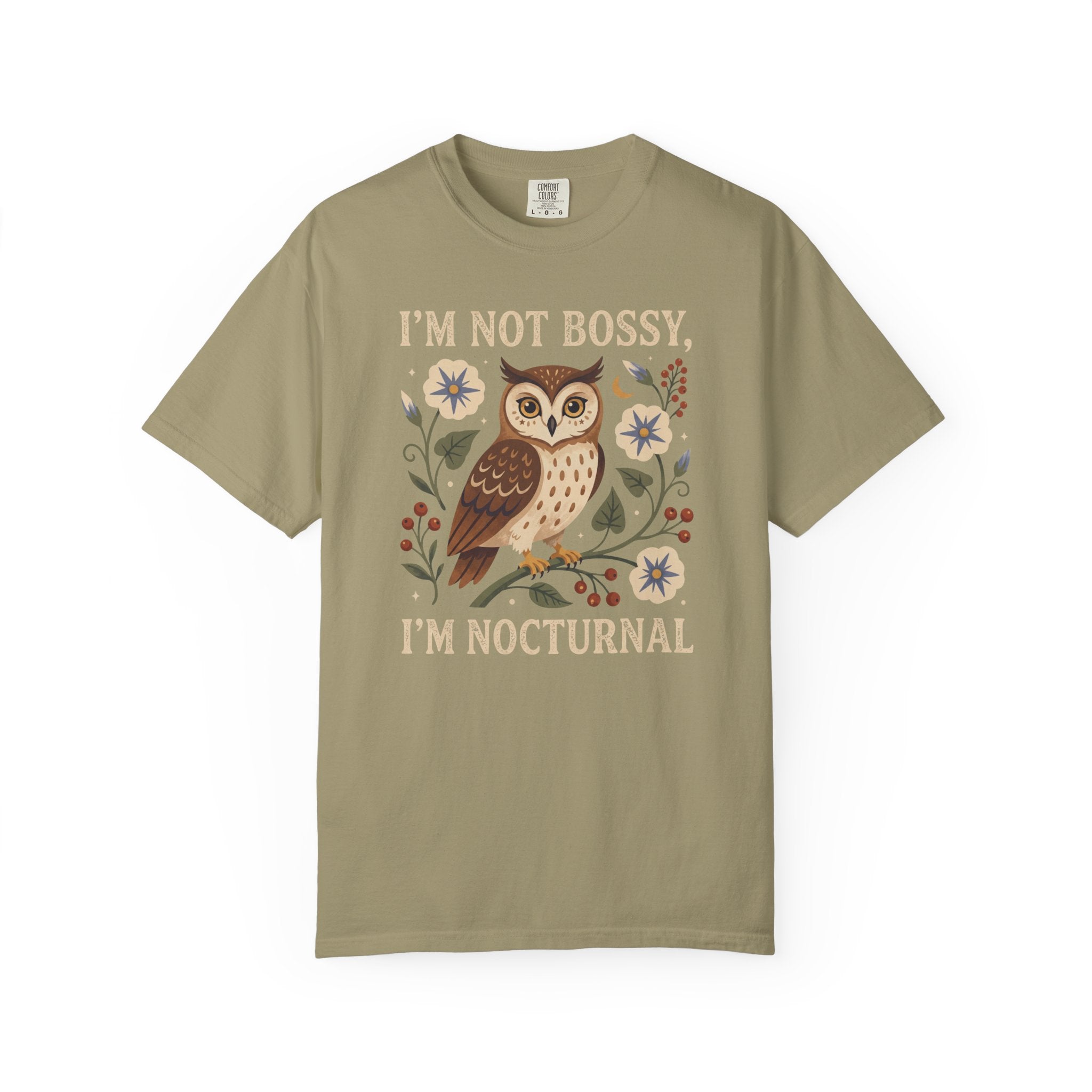 I'm Not Bossy, I'm Nocturnal Owl T-Shirt