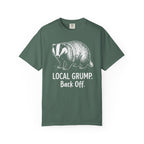 Local Grump Back Off Badger T-Shirt