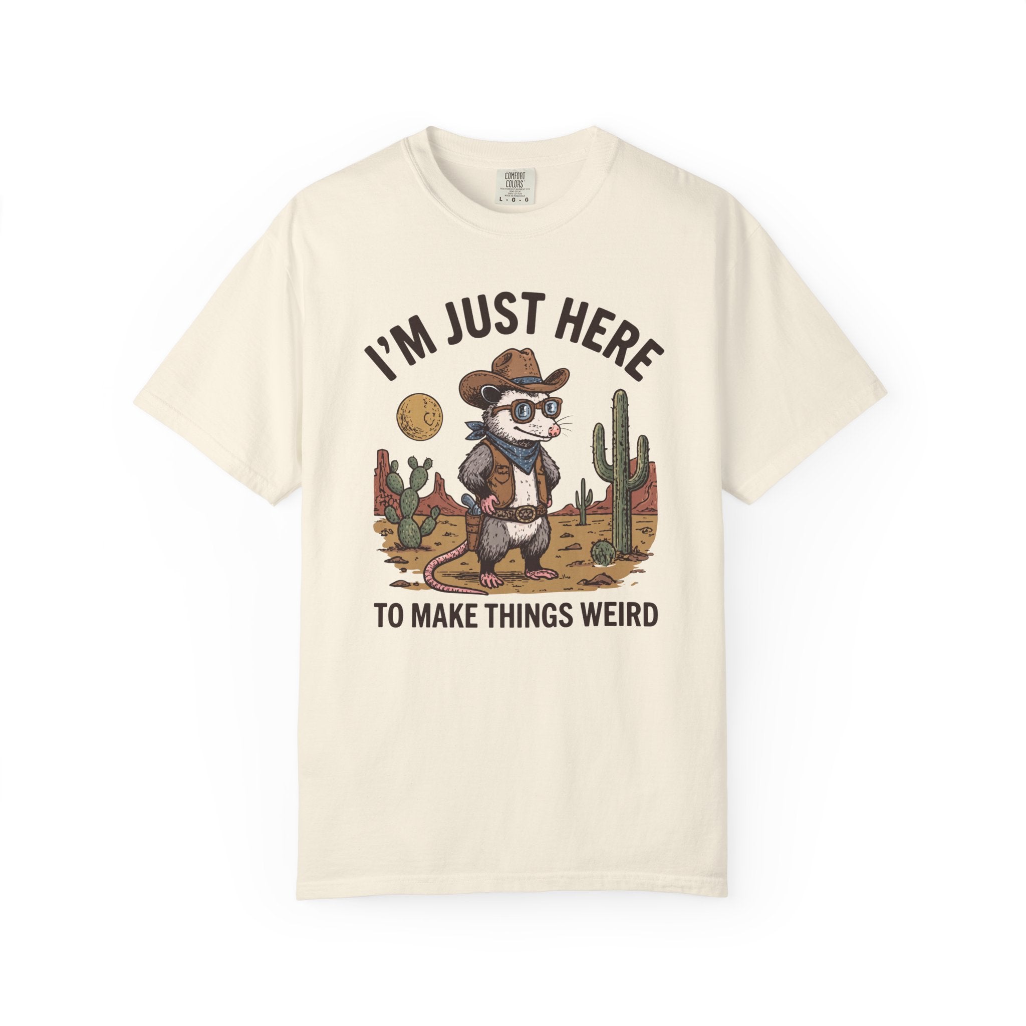 I'm Just Here To Make Things Weird Possum T-Shirt