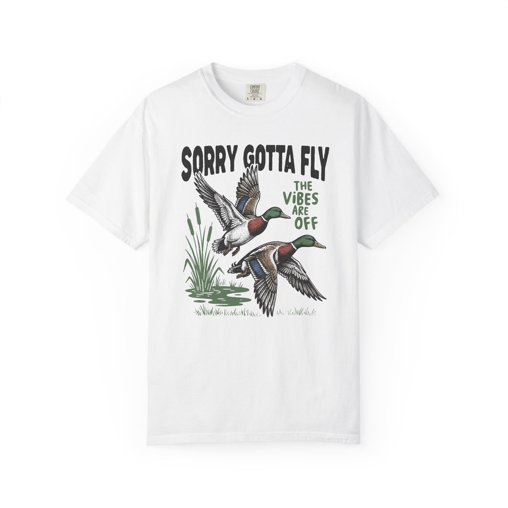 Sorry Gotta Fly Mallard Duck T-Shirt