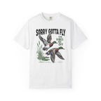 Sorry Gotta Fly Mallard Duck T-Shirt