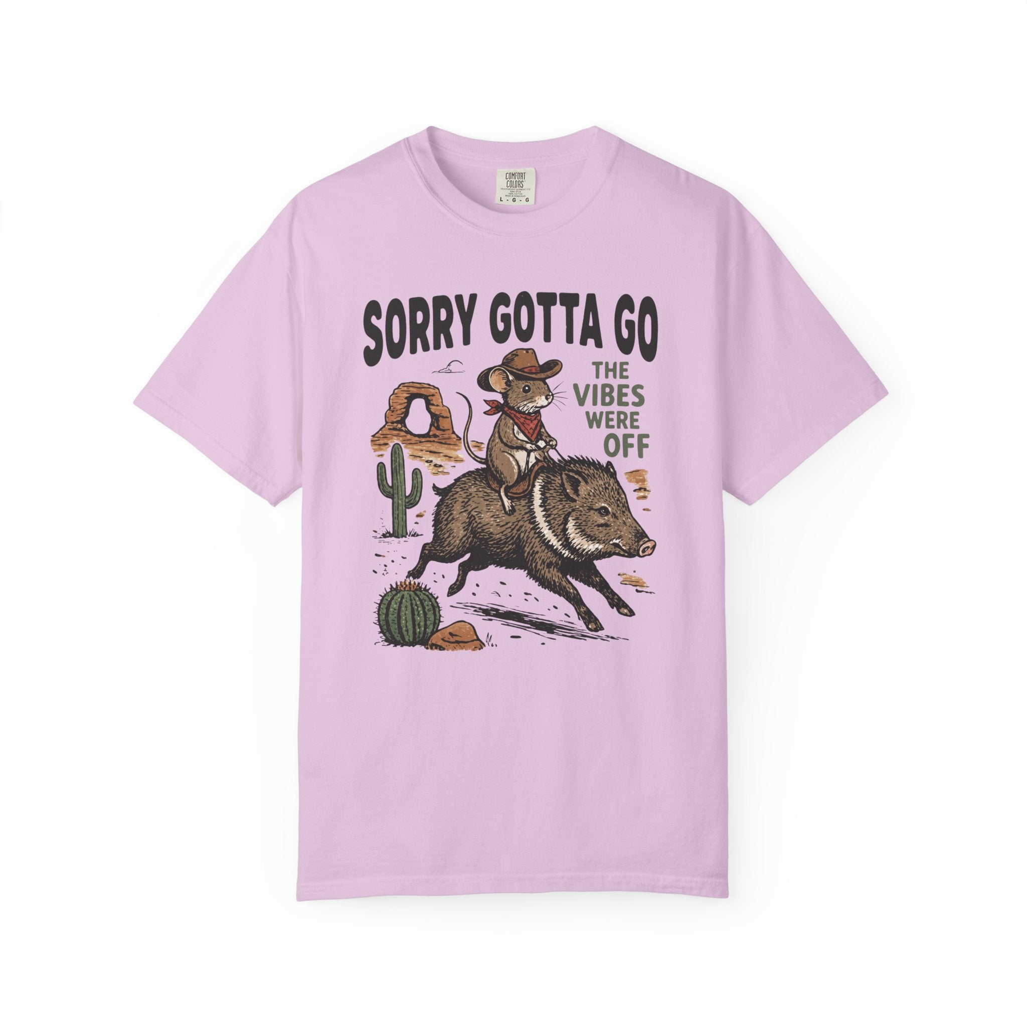 Sorry Gotta Go Mouse Javelina T-Shirt