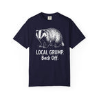 Local Grump Back Off Badger T-Shirt