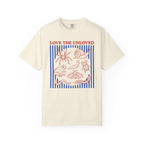 Love The Unloved T-Shirt