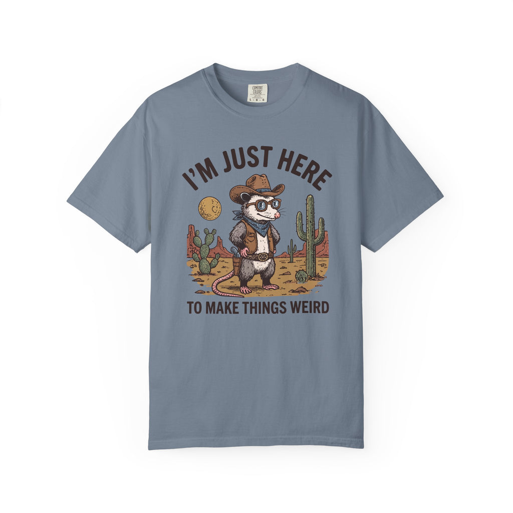 I'm Just Here To Make Things Weird Possum T-Shirt