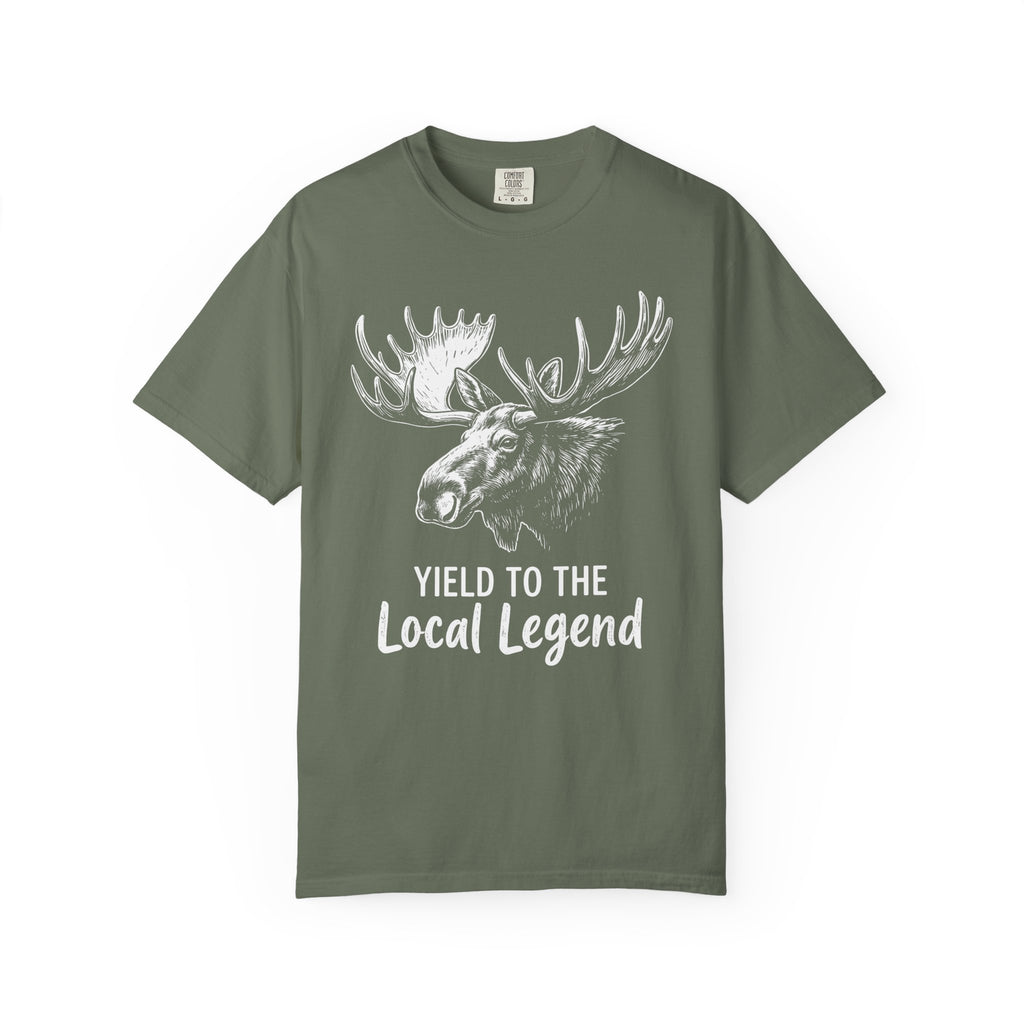 Yield To The Local Legend Moose T-Shirt