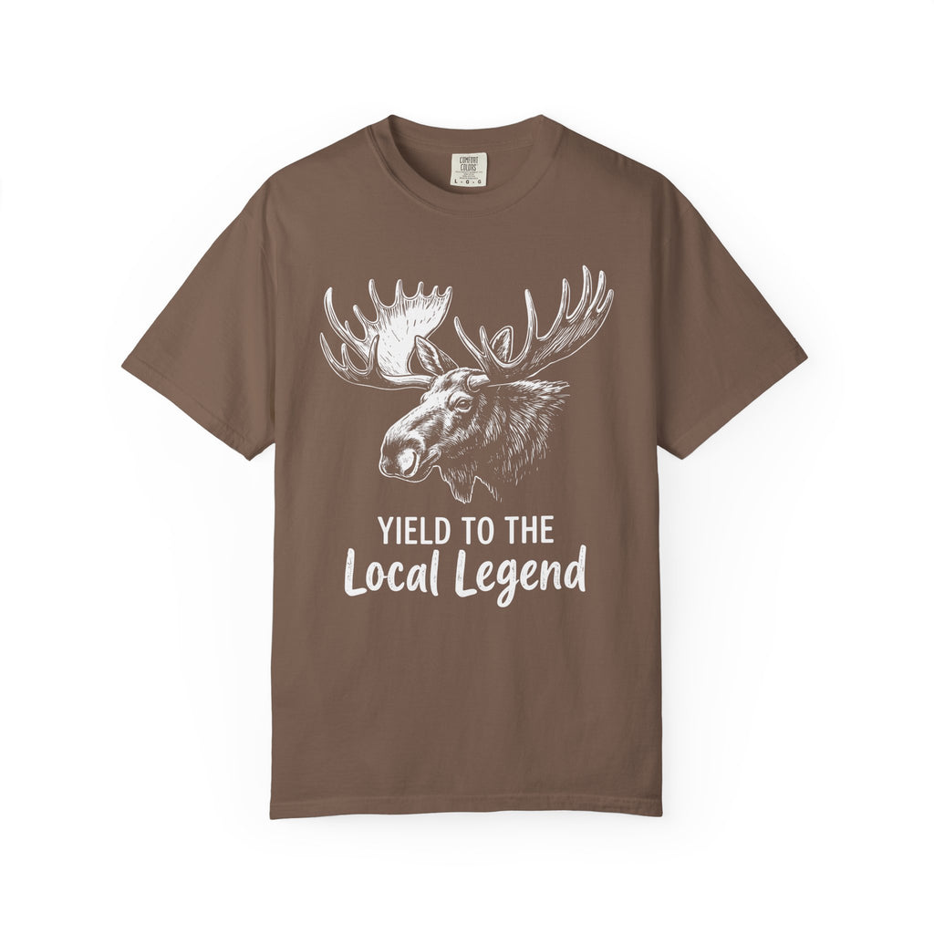 Yield To The Local Legend Moose T-Shirt
