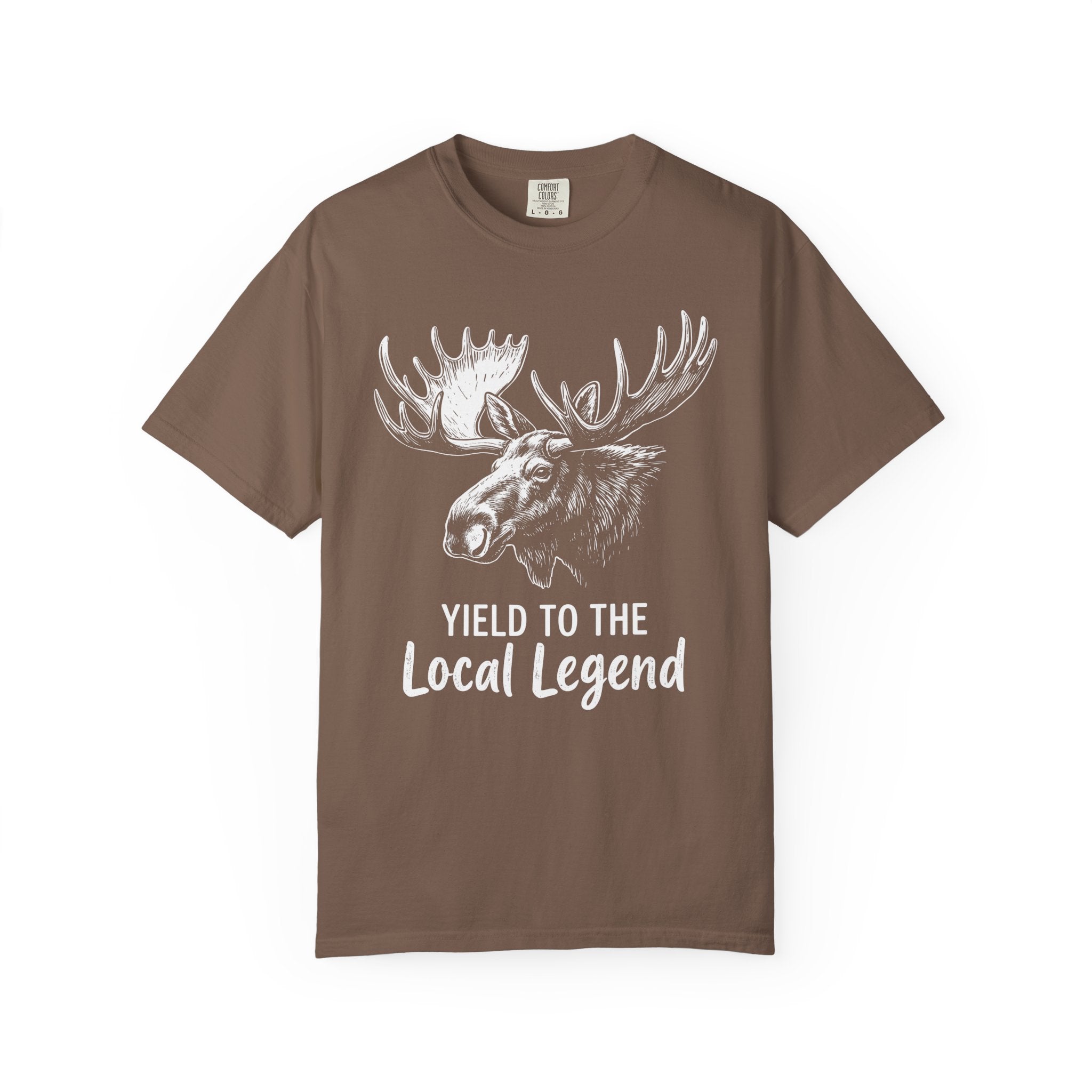 Yield To The Local Legend Moose T-Shirt