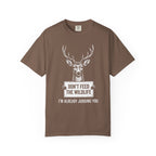 Don't Feed The Wildlife, I'm Already Judging You T-Shirt