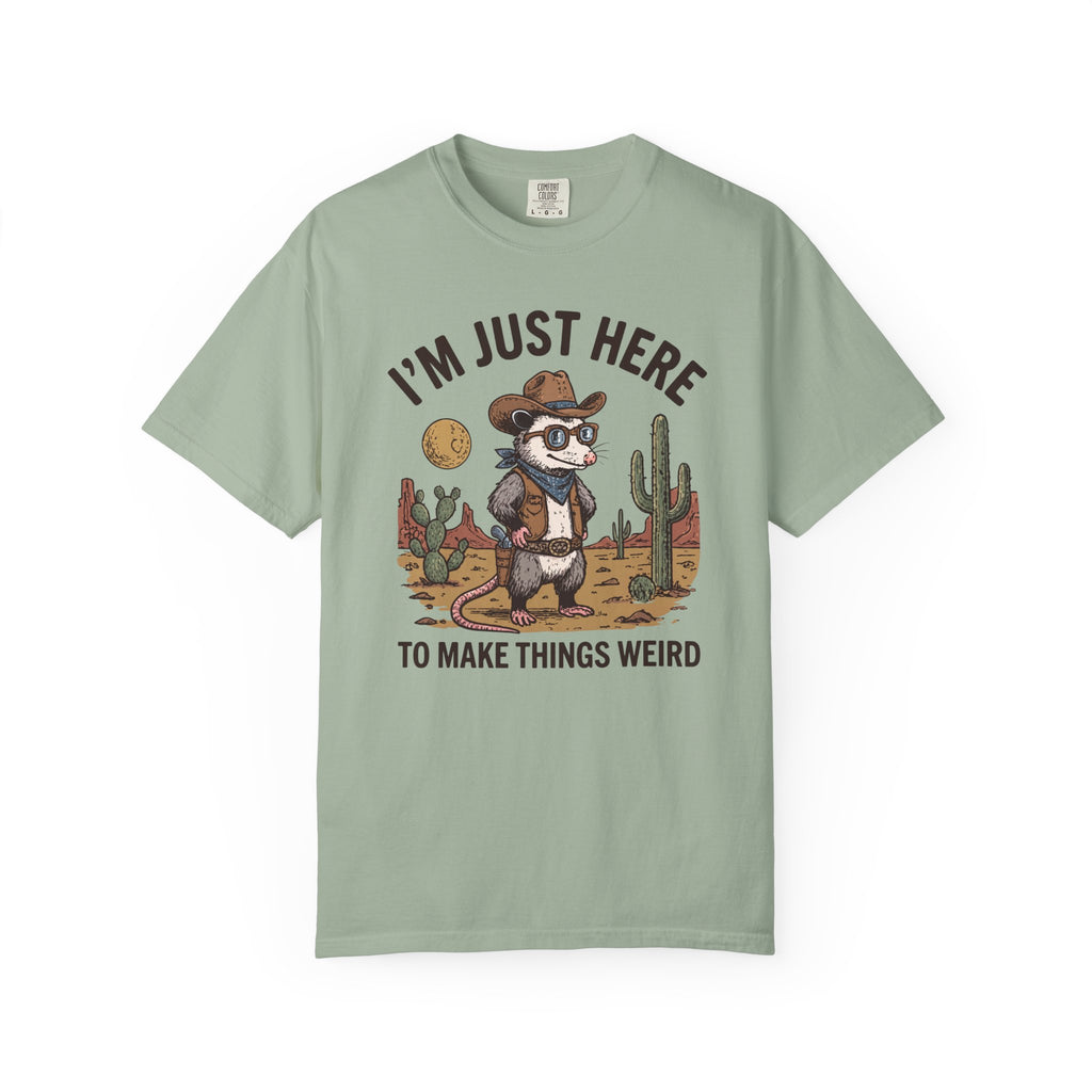 I'm Just Here To Make Things Weird Possum T-Shirt