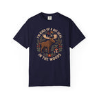 I'm Kind Of A Big Deal In The Woods Moose T-Shirt