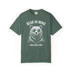Bear in Mind, I Was Here First T-Shirt