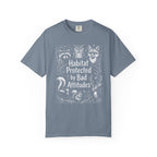 Habitat Protected By Bad Attitudes T-Shirt