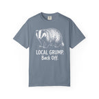 Local Grump Back Off Badger T-Shirt