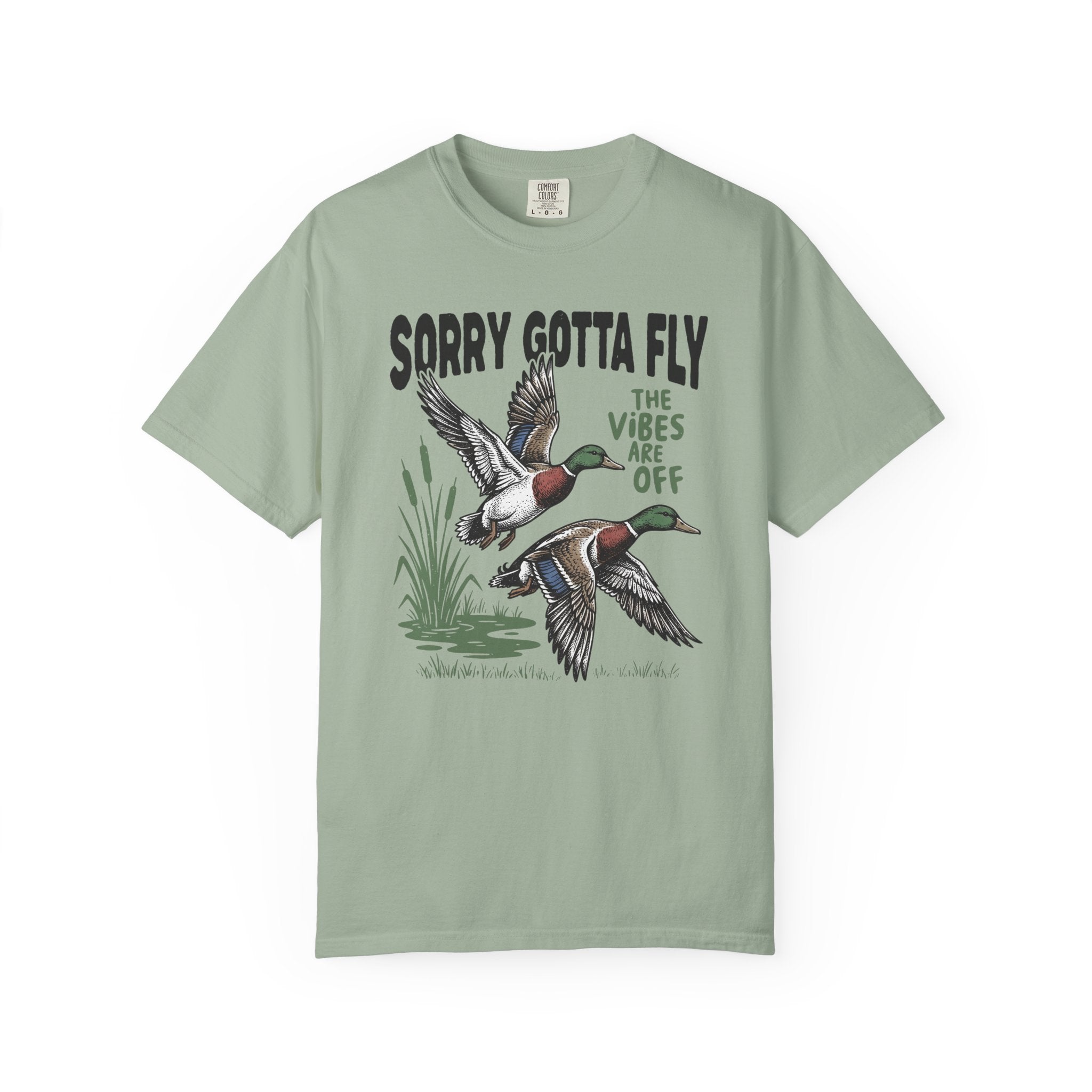 Sorry Gotta Fly Mallard Duck T-Shirt