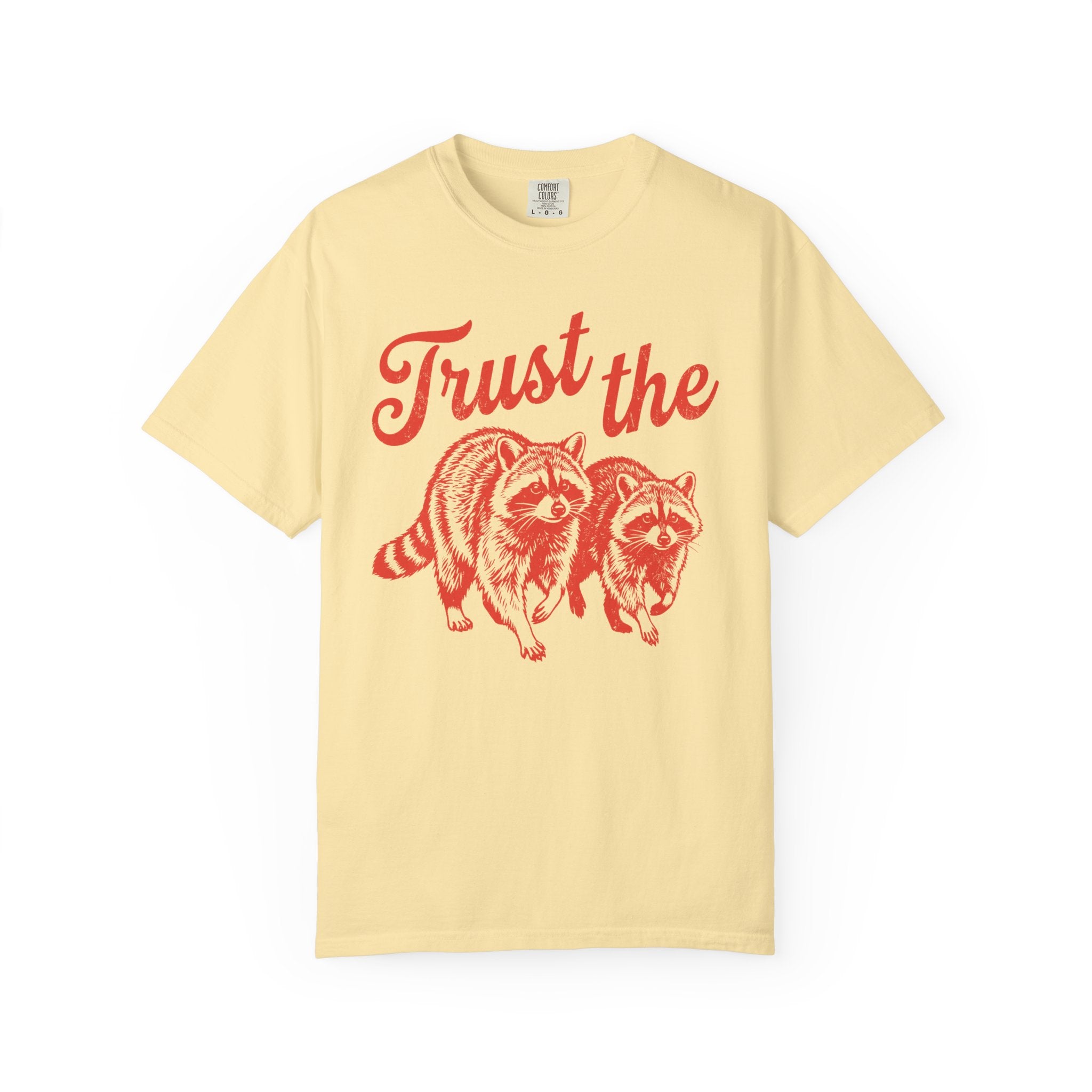 Trust the Raccoons T-Shirt