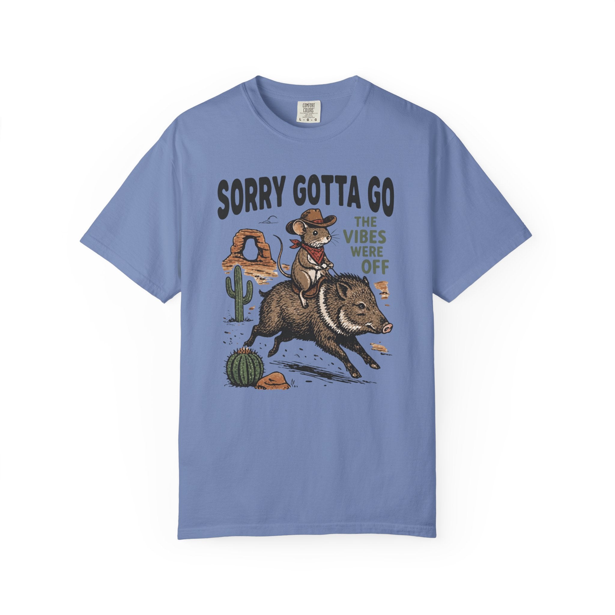Sorry Gotta Go Mouse Javelina T-Shirt