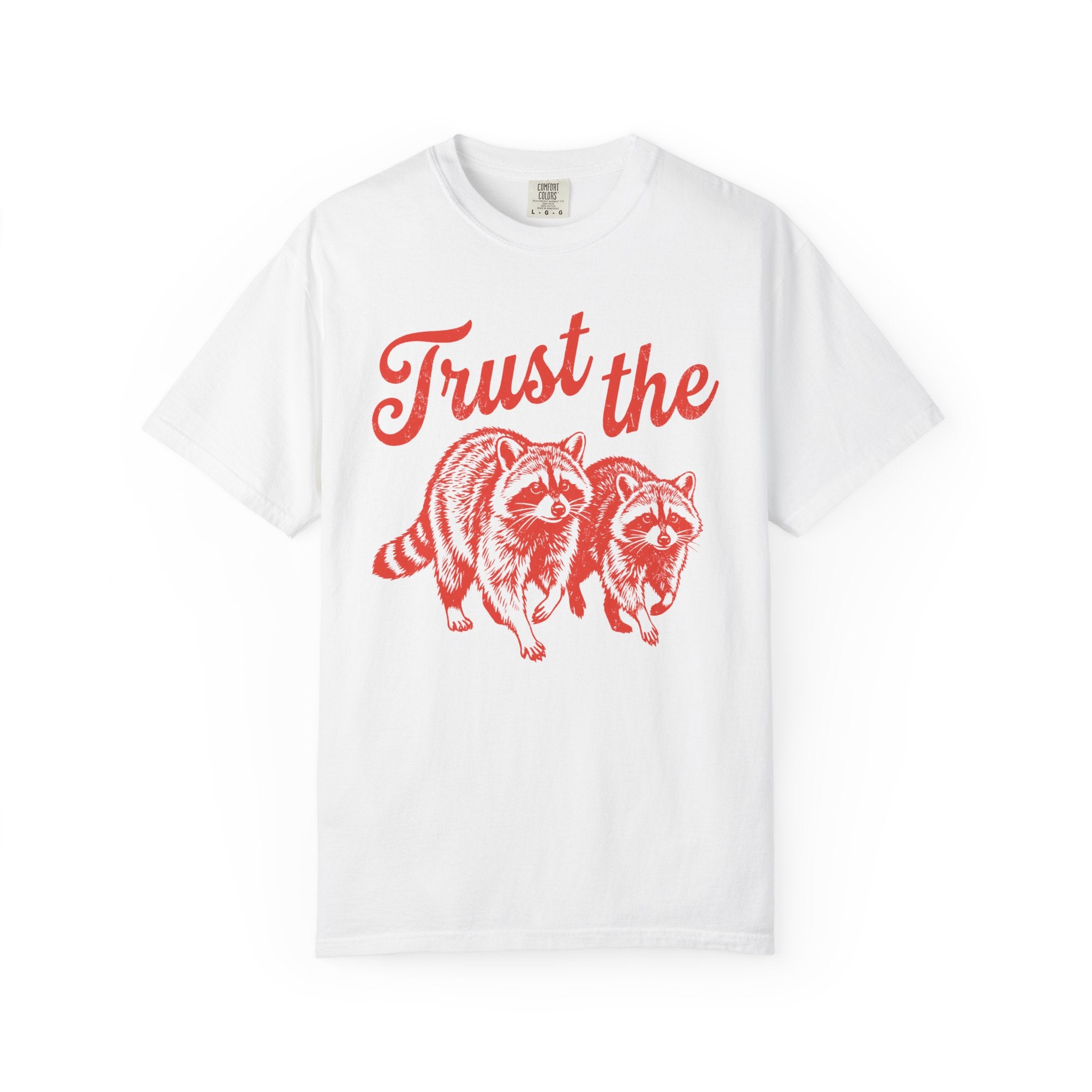 Trust the Raccoons T-Shirt