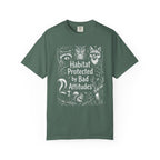 Habitat Protected By Bad Attitudes T-Shirt