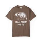 Local Grump Back Off Badger T-Shirt