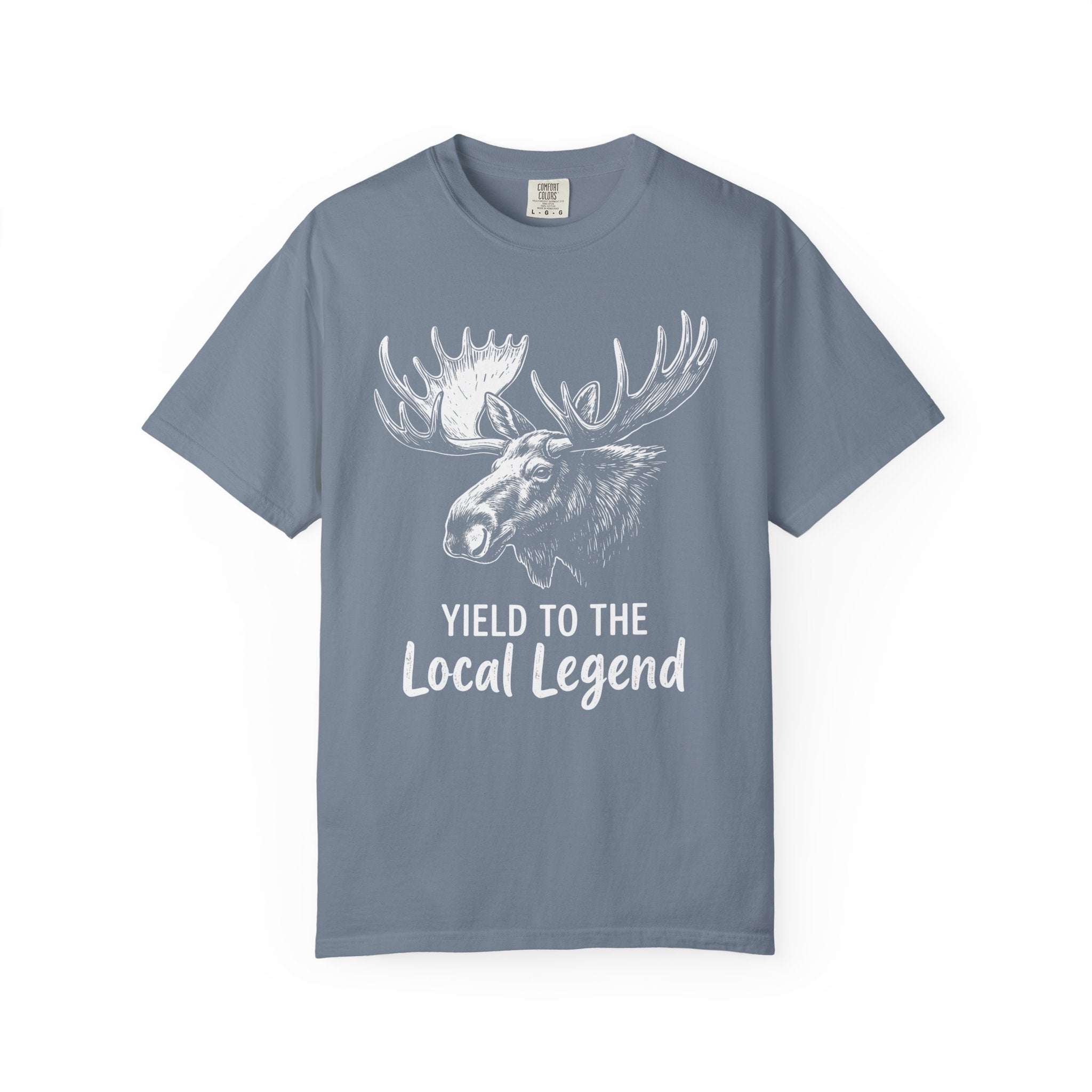 Yield To The Local Legend Moose T-Shirt