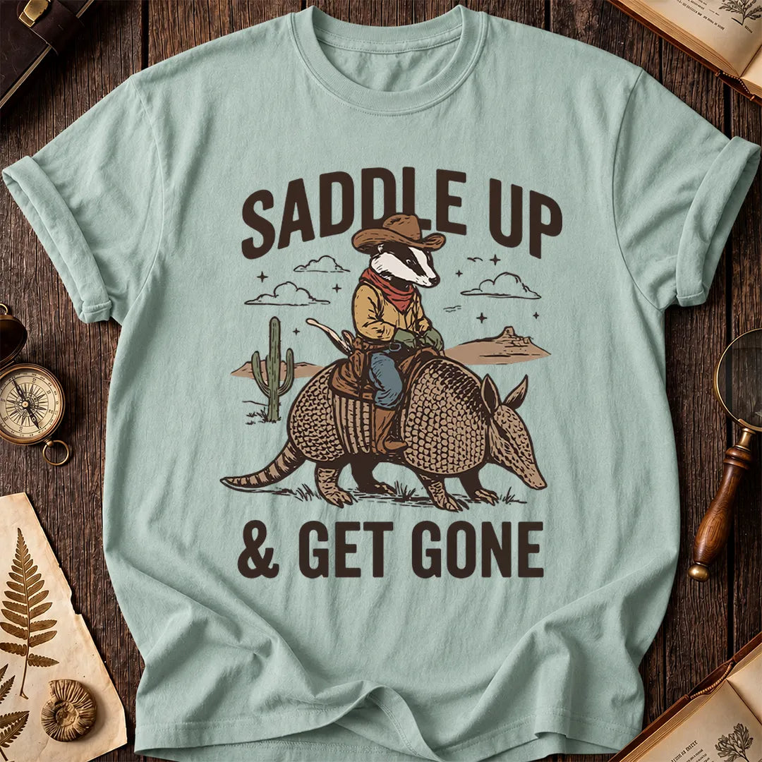 Saddle Up & Get Gone T-Shirt