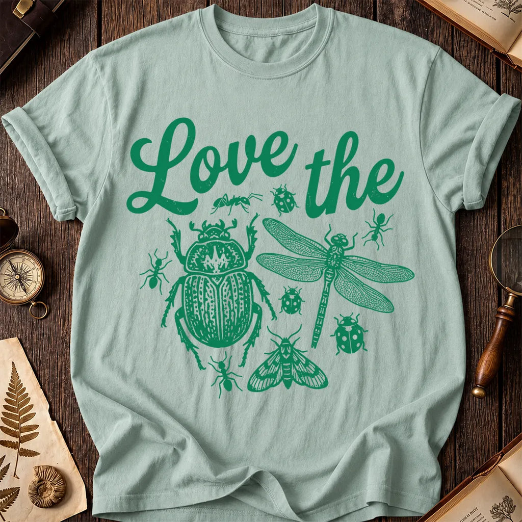 Love the Bugs T-Shirt