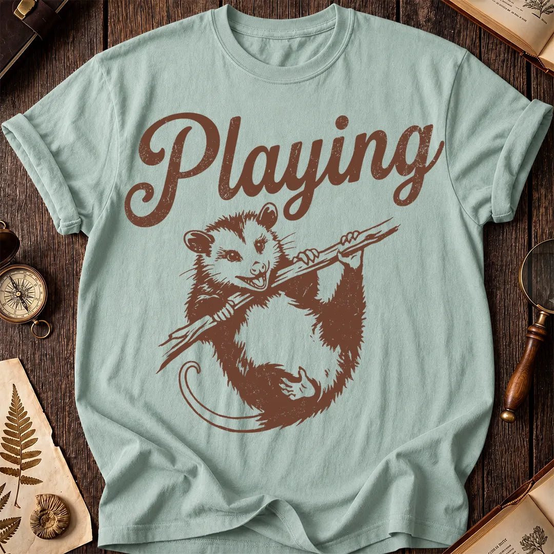 Playing Possum T-Shirt