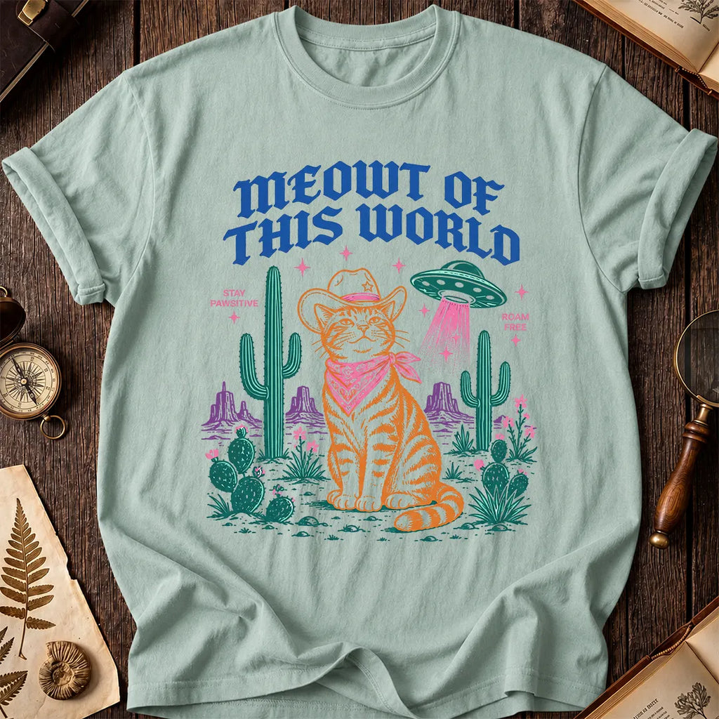 Meowt of This World T-Shirt