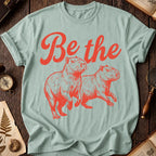 Be the Capybara T-Shirt