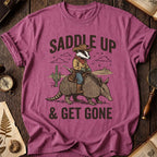 Saddle Up & Get Gone T-Shirt