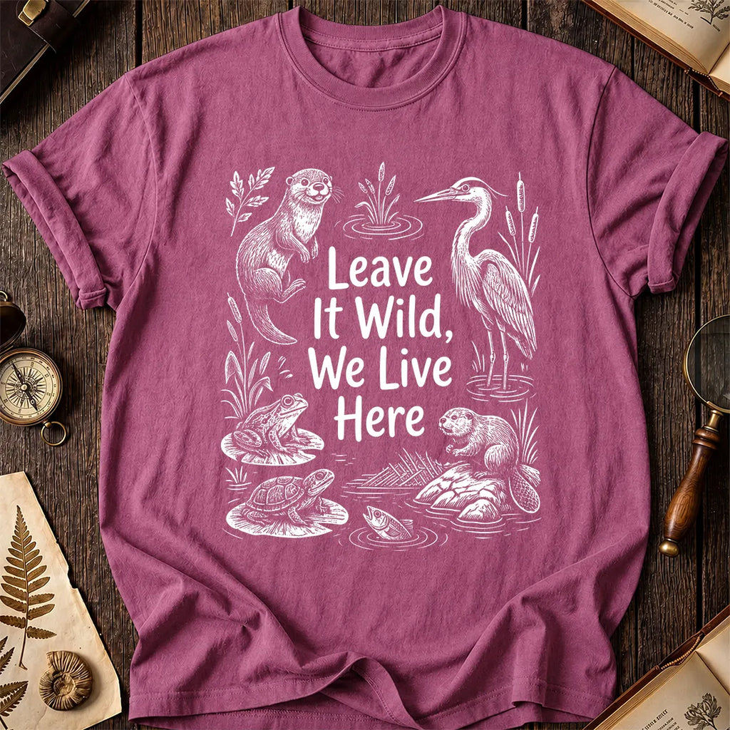 Leave It Wild T-Shirt
