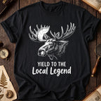 Yield To The Local Legend T-Shirt