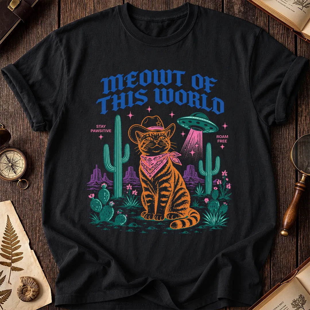 Meowt of This World T-Shirt