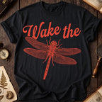 Wake the Dragonfly T-Shirt