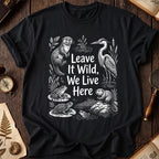 Leave It Wild T-Shirt