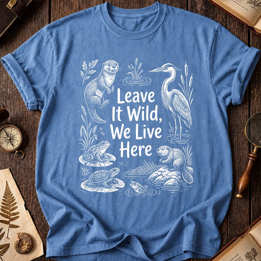 Leave It Wild T-Shirt