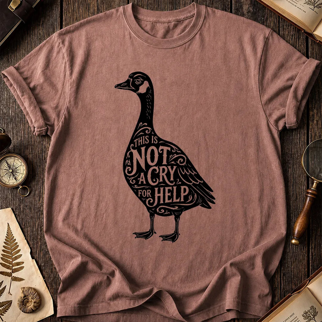 Goose Cry For Help T-Shirt