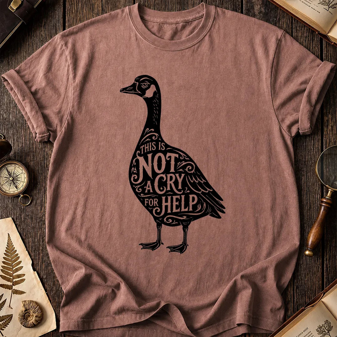 Goose Cry For Help T-Shirt