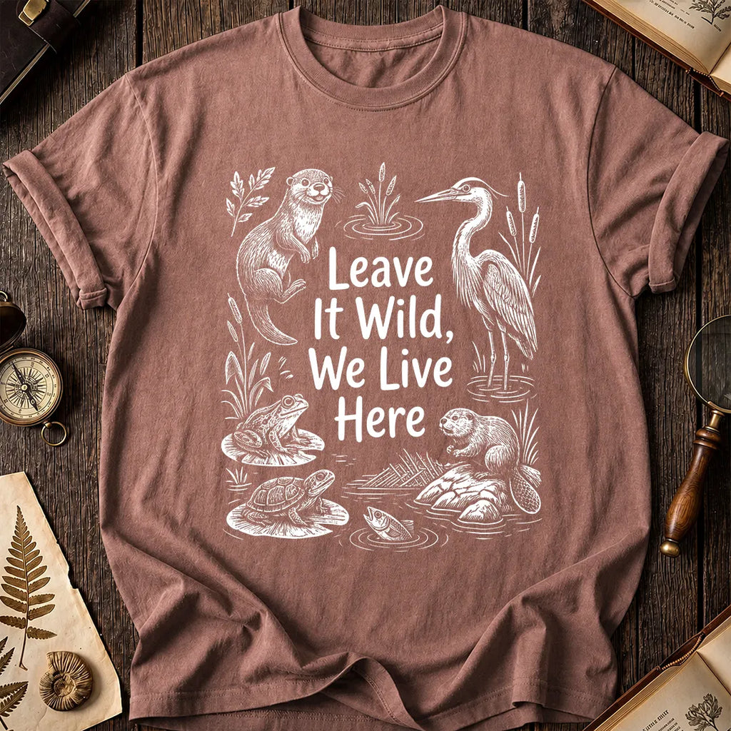 Leave It Wild T-Shirt