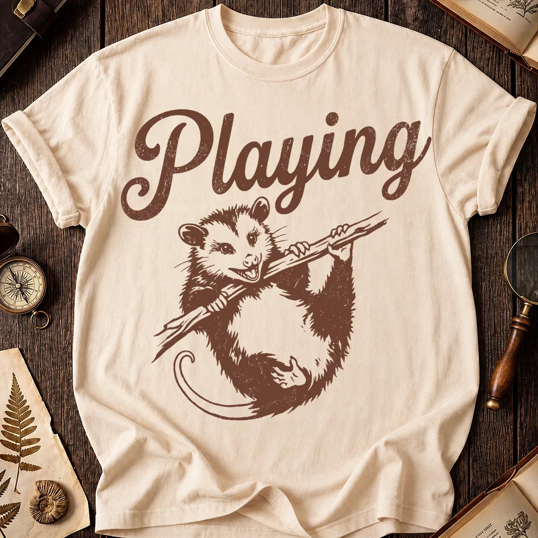 Playing Possum T-Shirt