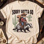 Sorry Gotta Go Squirrel Badger T-Shirt