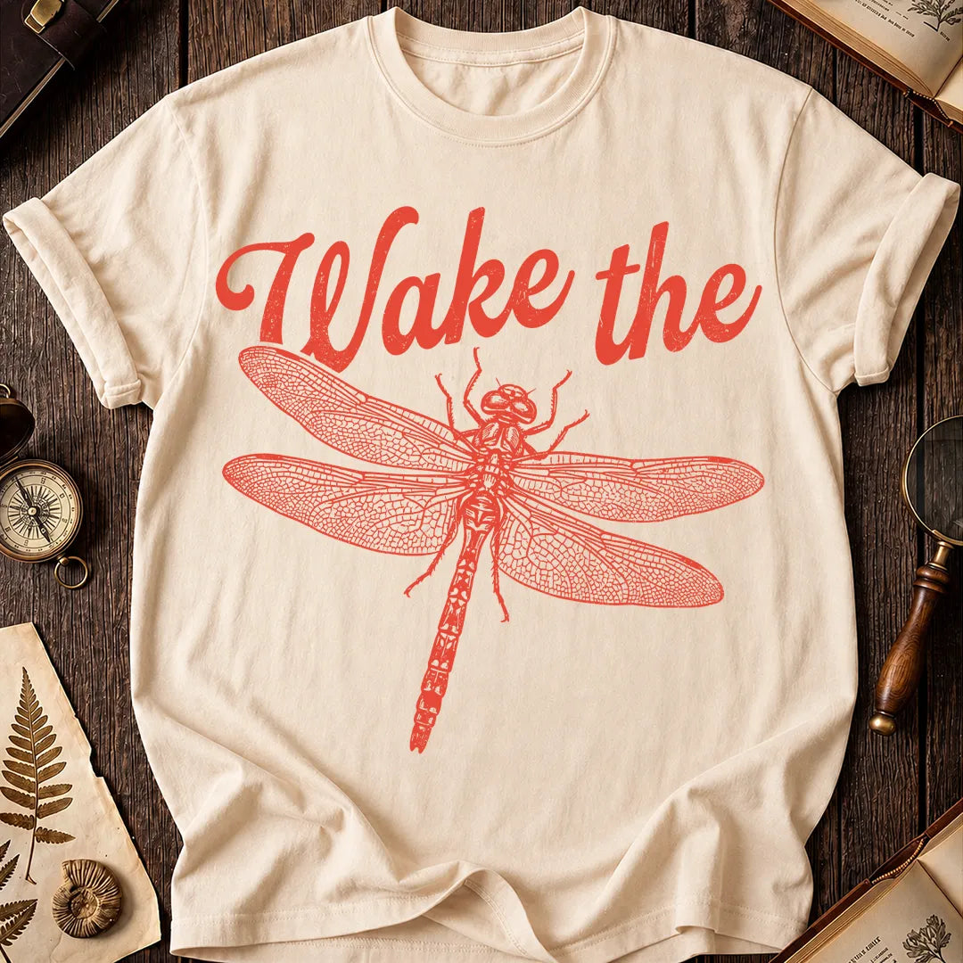 Wake the Dragonfly T-Shirt
