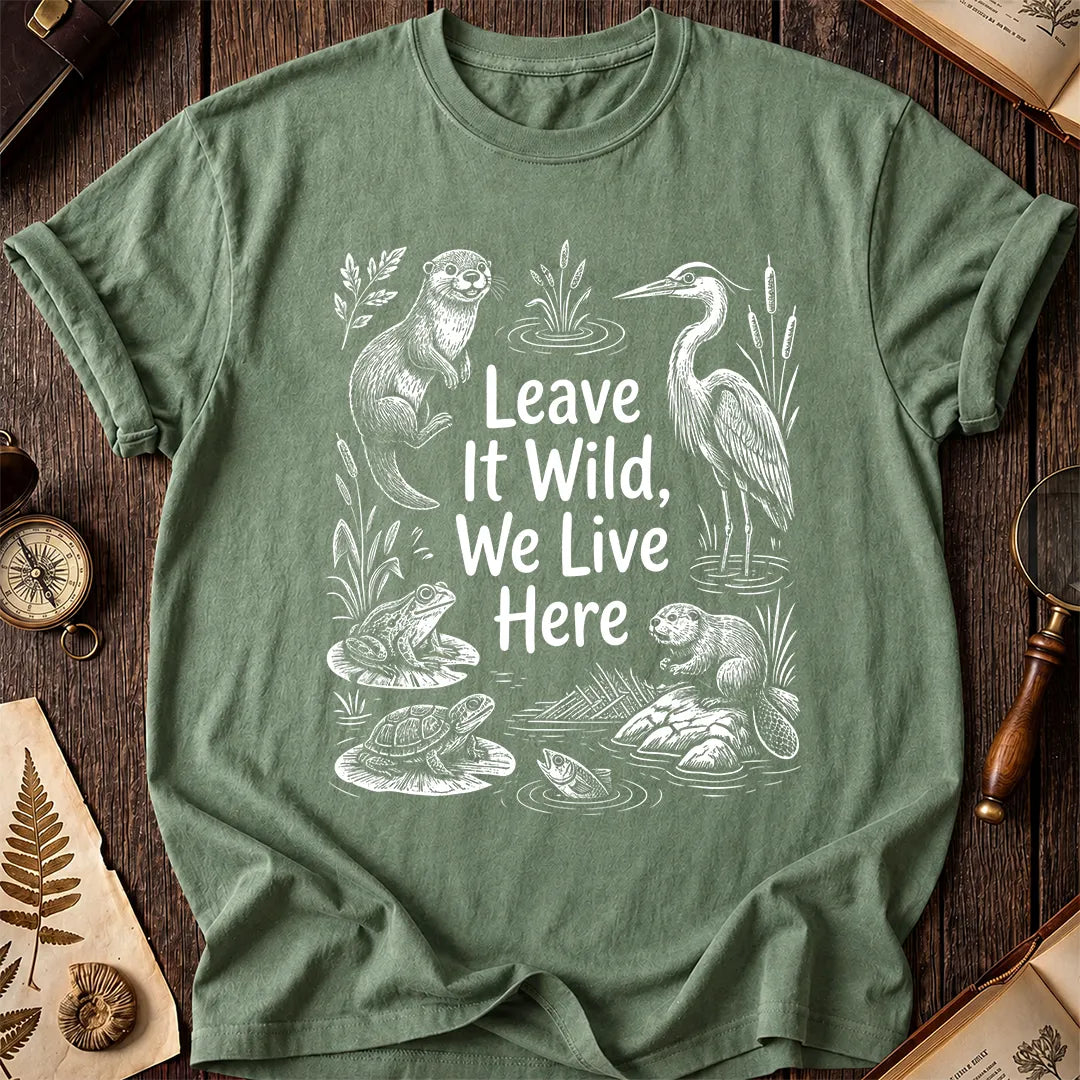 Leave It Wild T-Shirt